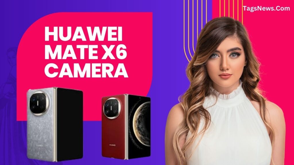 Huawei Mate X6 Camera