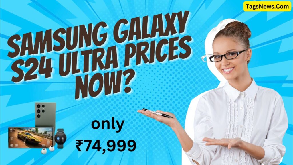 Samsung galaxy S24 Ultra prices now?