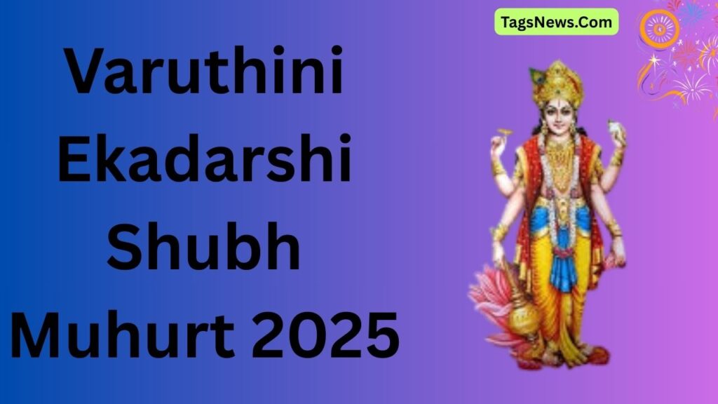 Varuthini Ekadarshi Shubh Muhurt 2025